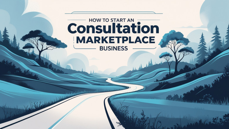 How to Start an Online Consultation Marketplace Business?