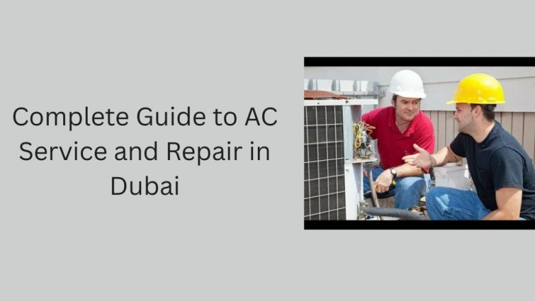 Complete Guide to AC Service and Repair in Dubai