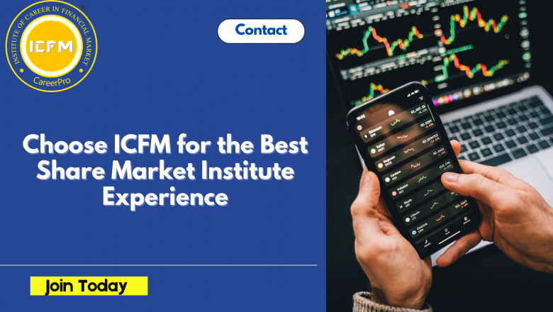 Choose ICFM for the Best Share Market Institute Experience