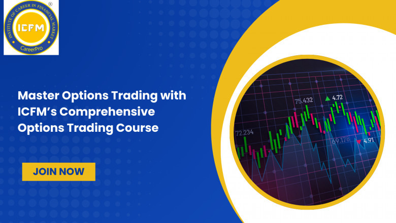 Master Options Trading with ICFM’s Comprehensive Options Trading Course