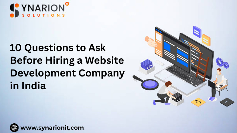 10 Questions to Ask Before Hiring a Website Development Company in India
