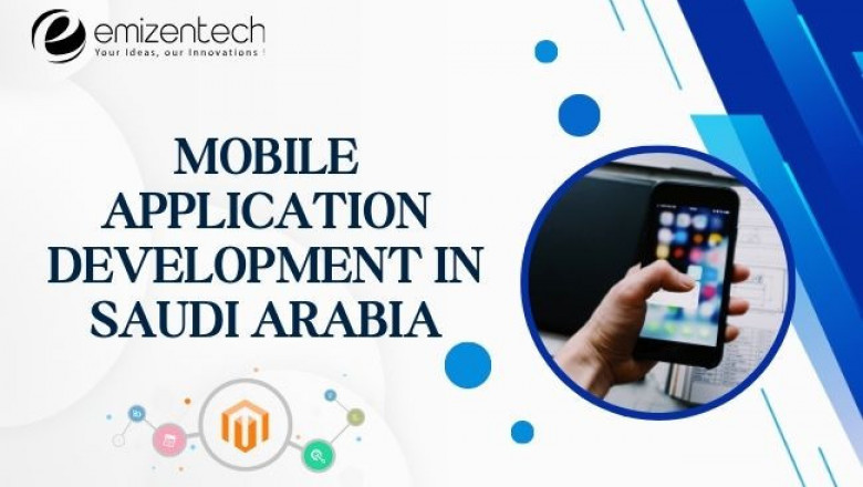 Mobile Application Development In Saudi Arabia