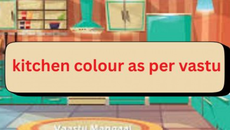 The Right Kitchen Colour as Per Vastu: A Guide to Harmony and Energy