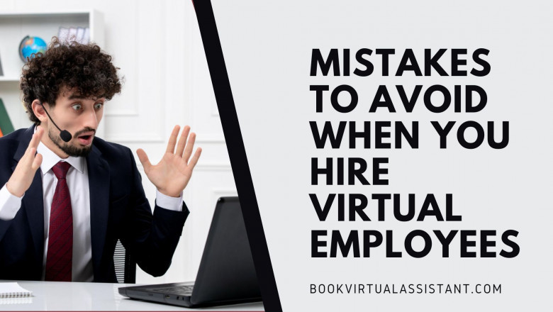 Things to Avoid When You Hire Virtual Employees