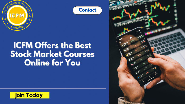 ICFM Offers the Best Stock Market Courses Online for You