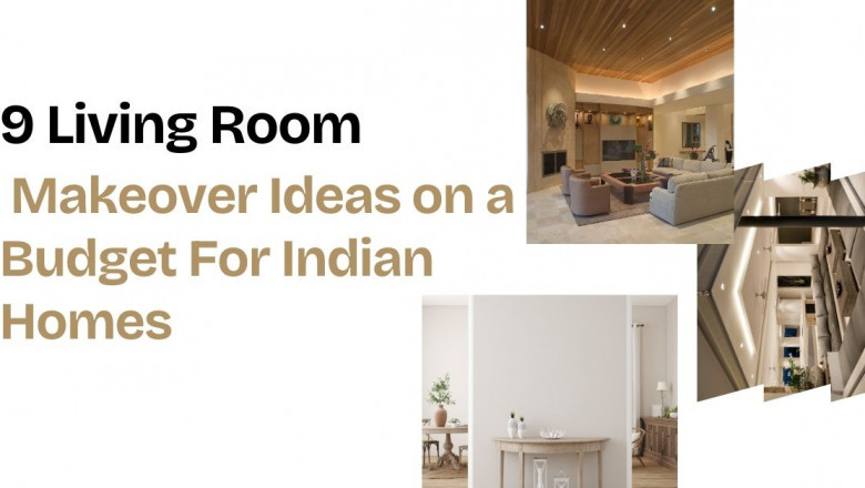 9 Living Room Makeover Ideas on a Budget For Indian Homes