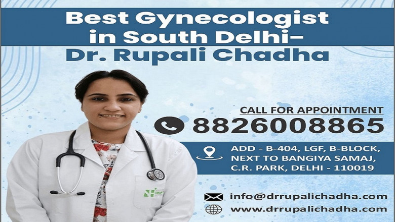 Best Gynecologist in South Delhi for Women’s Wellness: Dr. Rupali Chadha