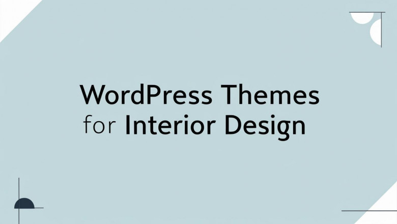 Explore Interior Design WordPress Themes That Add Style to Your Space Online