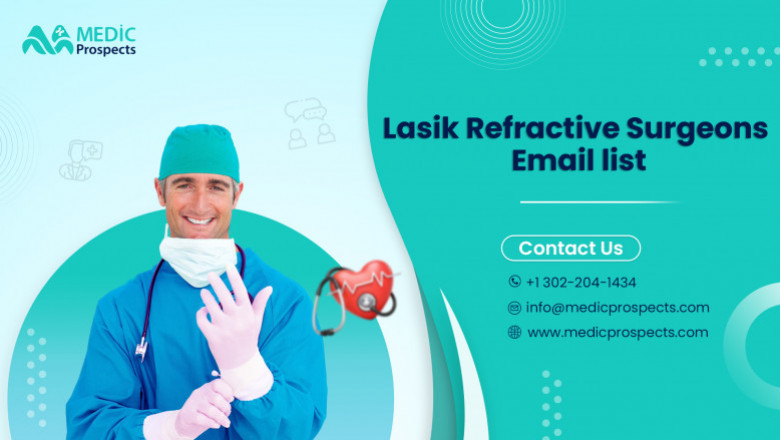 Connect Instantly with Top LASIK Refractive Surgeons Using Our Exclusive Email List