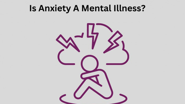Is Anxiety a Mental Illness?