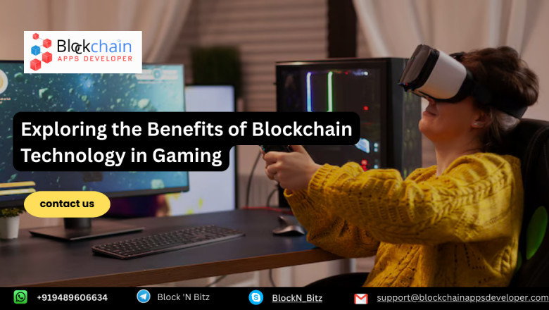 Exploring the Benefits of Blockchain Technology in Gaming
