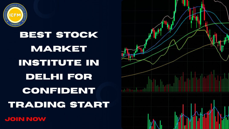 Best Stock Market Institute in Delhi for Confident Trading Start