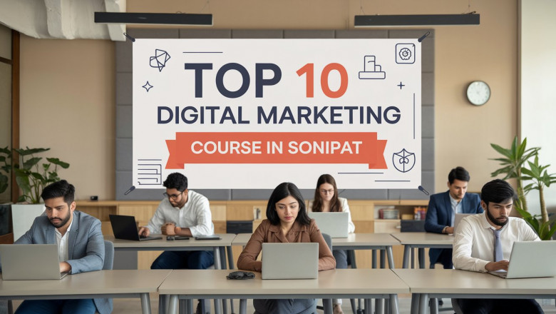 Top 10 Digital Marketing Course in Sonipat: Success Guide for 2025