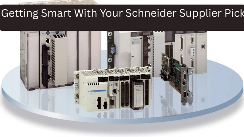 Getting Smart With Your Schneider Supplier Pick