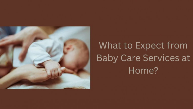 What to Expect from Baby Care Services at Home?