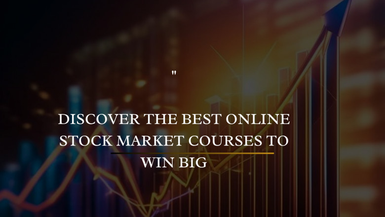 Discover the Best Online Stock Market Courses to Win Big