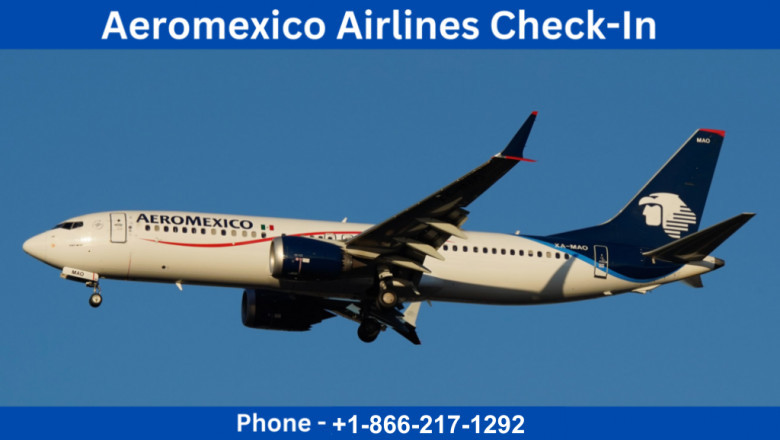 Top Features That Enhance Your Aeromexico Check-In Experience
