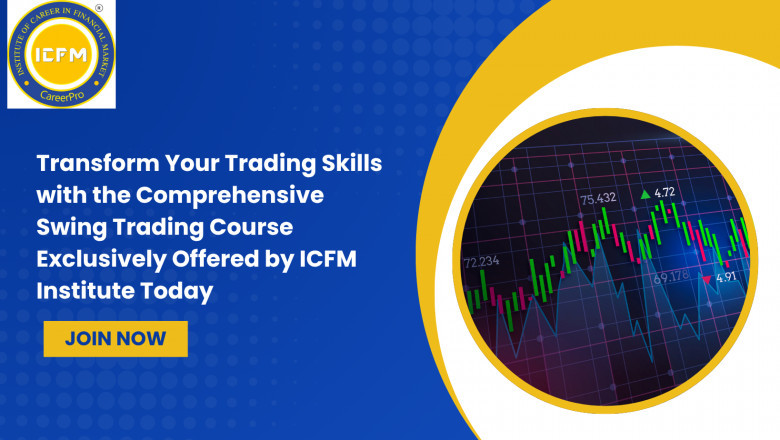 Transform Your Trading Skills with the Comprehensive Swing Trading Course Exclusively Offered by ICFM Institute Today