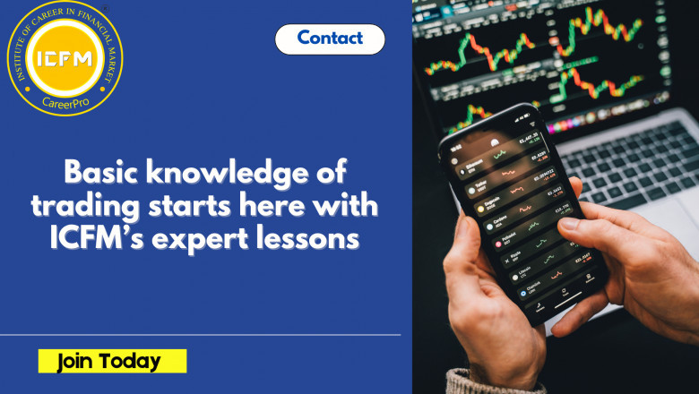 Basic knowledge of trading starts here with ICFM’s expert lessons