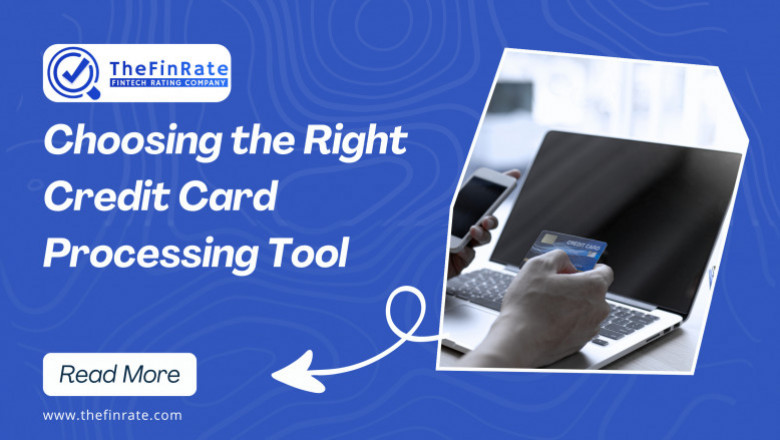 Choosing the Right Credit Card Processing Tool