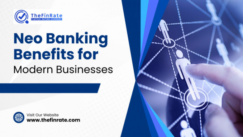 Neo Banking Benefits for Modern Businesses