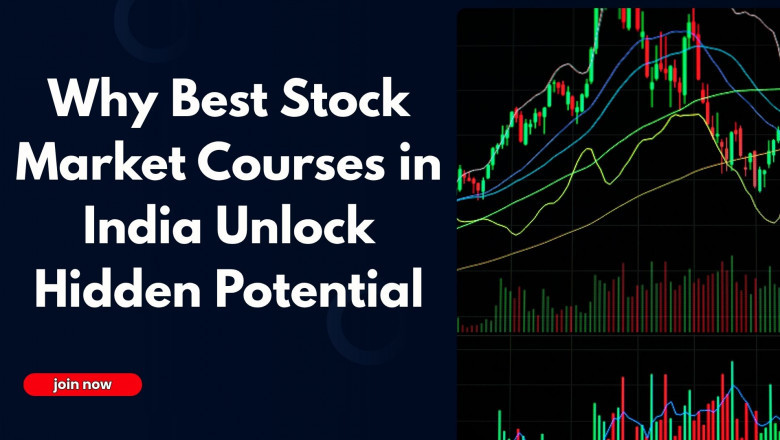 Why Best Stock Market Courses in India Unlock Hidden Potential