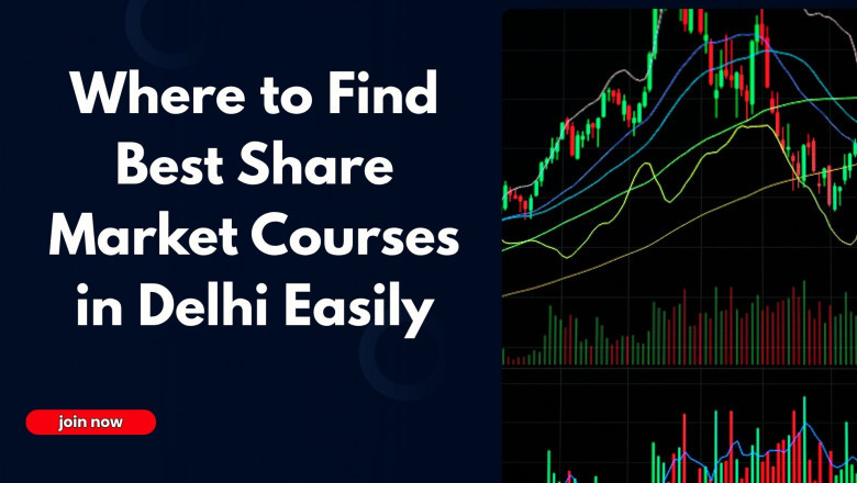 Where to Find Best Share Market Courses in Delhi Easily